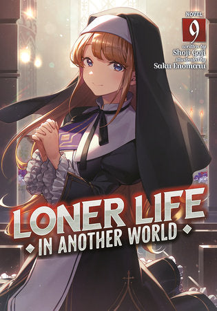 Loner Life in Another World (Light Novel) Vol. 9 (EST 07/09/2024)