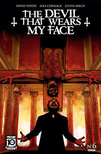 DEVIL THAT WEARS MY FACE #6 (OF 6) (05/07/2024)