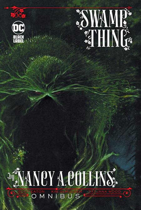 SWAMP THING BY NANCY A COLLINS OMNIBUS HC (2024 EDITION)(MR) (EST 08/20/2024)
