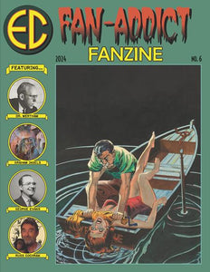 EC FAN ADDICT FANZINE #6 (MR) (07/17/2024)