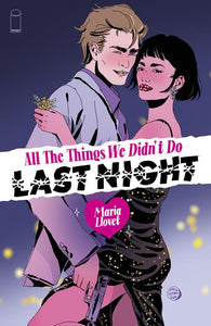 ALL THE THINGS WE DIDNT DO LAST NIGHT (ONE SHOT) CVR B MARIA LLOVET VAR (MR) (07/03/2024)