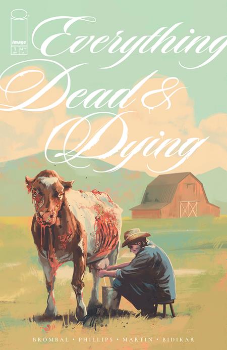 EVERYTHING DEAD & DYING #1 (OF 5) CVR A JACOB PHILLIPS (MR) (09/03/2025)