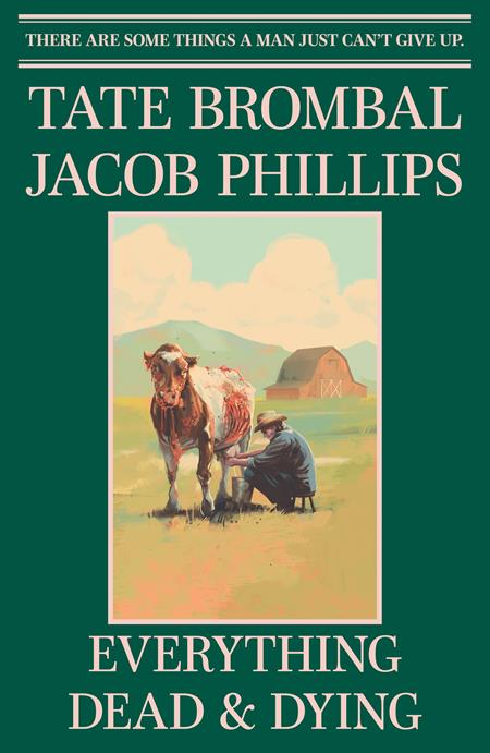 EVERYTHING DEAD & DYING #1 (OF 5) CVR F JACOB PHILLIPS LCSD FOIL VIRGIN VAR (CS) (MR) (09/03/2025)