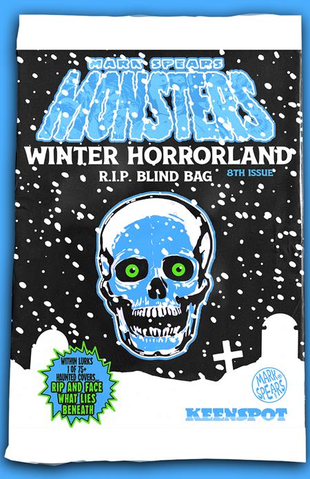 MARK SPEARS MONSTERS #8 CVR A WINTER HORRORLAND R.I.P BLIND BAG (EST 12/17/2025)