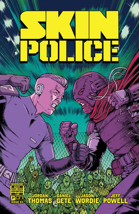 SKIN POLICE #4 (OF 4) CVR A DANIEL GETE & JASON WORDIE (EST 01/15/2025)