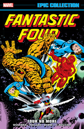 FANTASTIC FOUR EPIC COLLECTION: FOUR NO MORE (EST 03/04/2025)