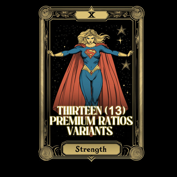 TAROT (STRENGTH) - 13 PREMIUM RATIO INCENTIVE VARIANTS