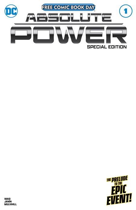 FCBD 2024 ABSOLUTE POWER SPECIAL EDITION BLANK VAR (Bagged & Boarded) (05/04/2024)(Limit 1 Per Customer)