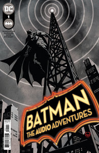 BATMAN THE AUDIO ADVENTURES #1 (OF 7) CVR A DAVE JOHNSON (09/27/2022)