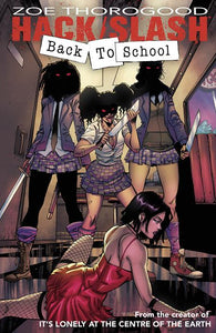 HACK SLASH BACK TO SCHOOL #1 (OF 4) CVR B TIM SEELEY VAR (10/17/2023)