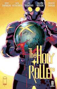 HOLY ROLLER #1 CVR A ROLAND BOSCHI (11/21/2023)