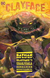 BATMAN ONE BAD DAY CLAYFACE #1 (ONE SHOT) CVR A XERMANICO (02/21/2023)