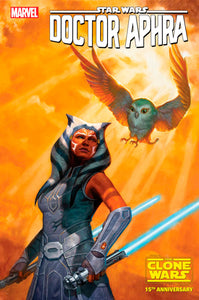 STAR WARS: DOCTOR APHRA 36 E.M. GIST AHSOKA STAR WARS: CLONE WARS 15TH ANNIVERSARY VARIANT [DD] (09/27/2023)