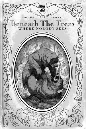 Beneath the Trees Where Nobody Sees #5 Variant RI (25) (Rossmo B&W) (EST 04/10/2024)