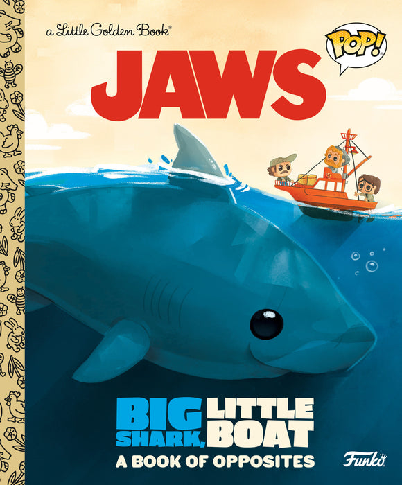 JAWS: Big Shark, Little Boat! A Book of Opposites (Funko Pop!) (01/03/2023)