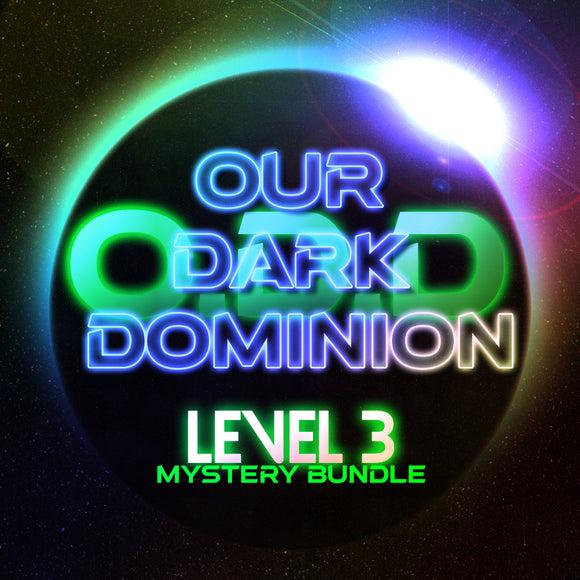 Our Dark Dominion (O.D.D) Level 3 Mystery Bundle [FREE SHIPPING](Limit 1 Per Customer)