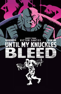 UNTIL MY KNUCKLES BLEED #1 CVR B SANTOS (MR) (02/16/2022)