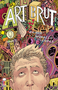 ART BRUT #1 (OF 4) CVR A MORAZZO & LOPES (MR) (12/14/2022)